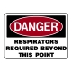 Danger Respirators Required Beyond This Point